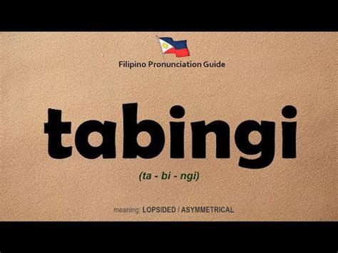 TABINGI (Tagalog).
